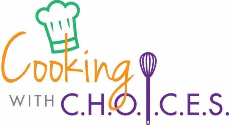 Cooking with C.H.O.I.C.E.S. Family Series – CHOICES Fighting Childhood ...